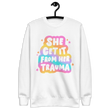 Load image into Gallery viewer, "She Get It From Her Trauma" Sweatshirt