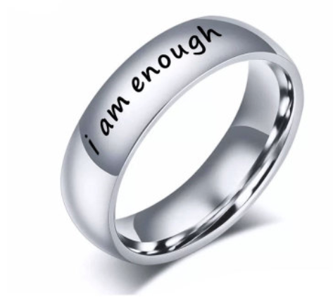 "I am enough" Ring